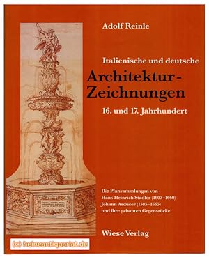 Italienische und deutsche Architektur - Zeichnungen. 16. und 17. Jahrhundert. Die Plansammlungen ...