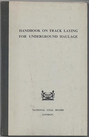 Handbook on Track Laying for Underground Haulage