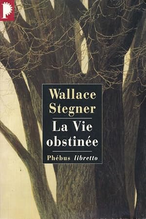 Seller image for La vie obstine for sale by LIBRAIRIE GIL-ARTGIL SARL