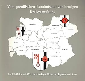 Seller image for Vom preuischen Landratsamt zur heutigen Kreisverwaltung. Ein Rckblick auf 175 Jahre Kreisgeschichte in Lippstadt und Soest for sale by Paderbuch e.Kfm. Inh. Ralf R. Eichmann