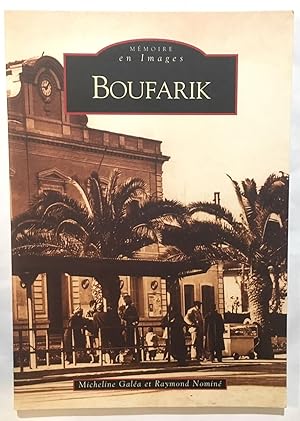 Boufarik : mémoires en images