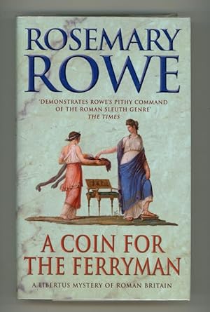 Immagine del venditore per A Coin for the Ferryman by Rosemary Rowe (First Edition) venduto da Heartwood Books and Art