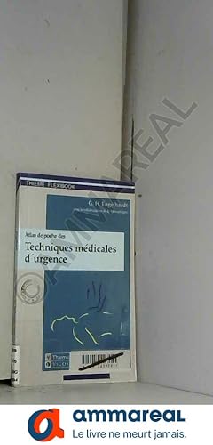 Bild des Verkufers fr Atlas de poche des techniques mdicales d'urgence zum Verkauf von Ammareal