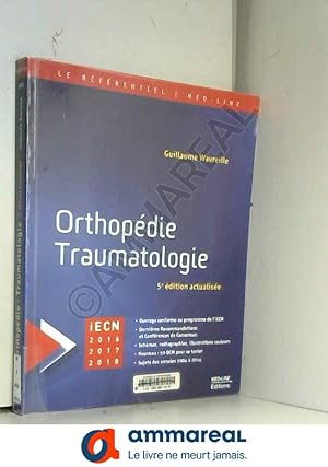 Immagine del venditore per Orthopdie Traumatologie venduto da Ammareal