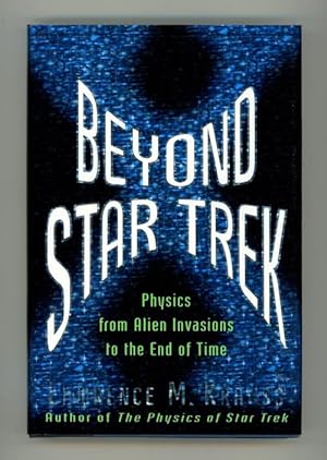 Imagen del vendedor de Beyond Star Trek by Lawrence M. Krauss (First Edition) Review Copy a la venta por Heartwood Books and Art