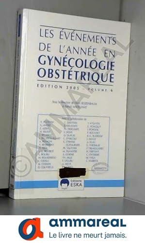 Seller image for Les vnements de l'anne en Gyncologie Obsttrique : Tome 6 for sale by Ammareal