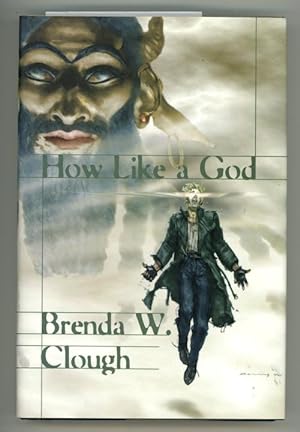 Image du vendeur pour How Like a God by Brenda W. Clough (First Edition) Review Copy mis en vente par Heartwood Books and Art