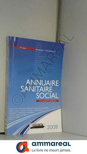 Bild des Verkufers fr Annuaire sanitaire social 2009: Bourgogne, Franche-Comt zum Verkauf von Ammareal
