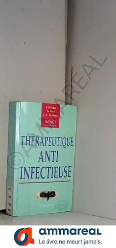 Bild des Verkufers fr Thrapeutique anti-infectieuse zum Verkauf von Ammareal