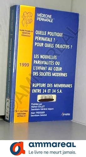 Seller image for 29EMES JOURNEES NATIONALES DE MEDECINE PERINATALE. Monaco 1999 for sale by Ammareal