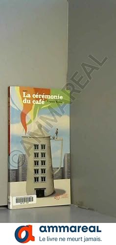 Bild des Verkufers fr La crmonie du caf zum Verkauf von Ammareal