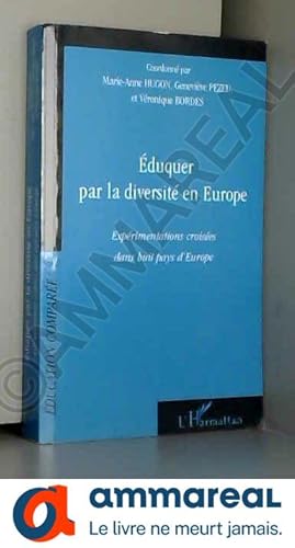 Seller image for Eduquer par la diversit en Europe: Exprimentations croises dans huit pays d'Europe for sale by Ammareal