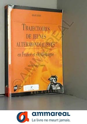 Seller image for Trajectoires de jeunes altermondialistes: En France et en Allemagne for sale by Ammareal