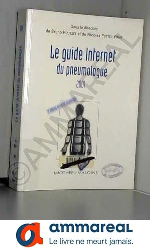 Image du vendeur pour Le guide Internet du pneumologue 2001.: 3me dition mis en vente par Ammareal