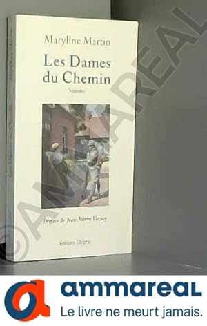 Image du vendeur pour Les Dames du Chemin. 2e dition mis en vente par Ammareal