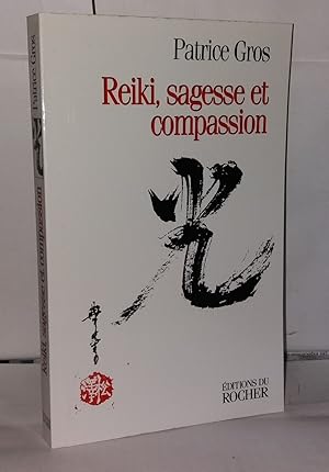Image du vendeur pour Reiki : Sagesse et compassion mis en vente par Librairie Albert-Etienne