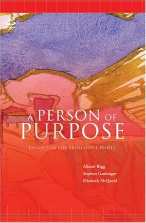 Bild des Verkufers fr A Person of Purpose: Lessons in Life from God's People zum Verkauf von WeBuyBooks