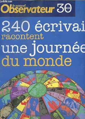 Seller image for Le nouvel observateur - Hors srie N22-23-24 - 30 ans - 240 crivains racontent une journe du monde. l'album anniversaire 1964 - 1994 - les collections du nouvel observateur for sale by Le-Livre