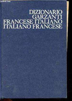 Bild des Verkufers fr Dizionario garzanti francese italiano italiano francese zum Verkauf von Le-Livre