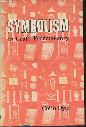 Bild des Verkufers fr Symbolism in craft freemasonry zum Verkauf von Le-Livre