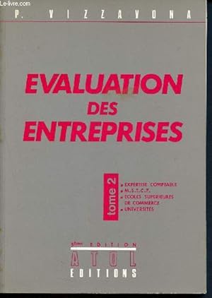 Immagine del venditore per Evaluation des entreprises - tome 2 - 5me dition - expertise comptable, MSTCF, coles suprieures de commerce, universits venduto da Le-Livre