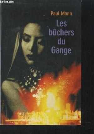 Image du vendeur pour Les bchers du Gange mis en vente par Le-Livre