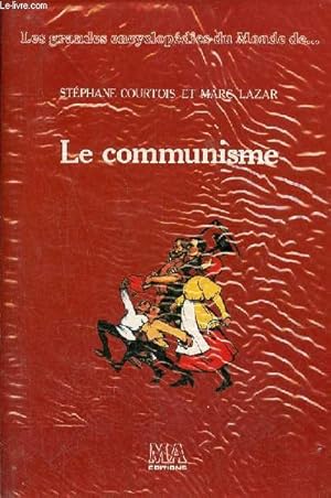 Seller image for Le Communisme - Collection les grandes encyclopdies du monde de . for sale by Le-Livre