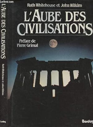 Bild des Verkufers fr L'aube des civilisations zum Verkauf von Le-Livre