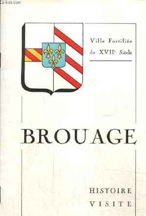 Seller image for Brouage - Ville fortifie du XVIIe sicle - Histoire, visite for sale by Le-Livre