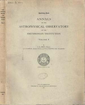 Bild des Verkufers fr Annals of the Astrophysical Observatory of the Smithsonian Institution Volume 6 zum Verkauf von Biblioteca di Babele