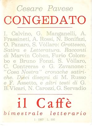 Il Caffè Letteratura e Satirico 1 1967. Cesare Pavese, Congedato - Marvin Cohen, L'amico Auto-Devoto