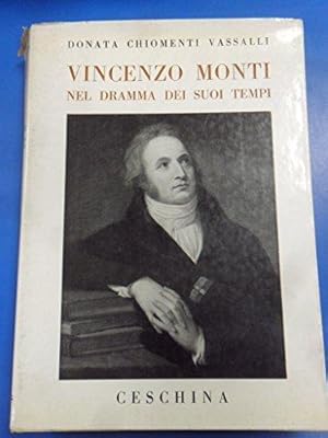 Imagen del vendedor de VINCENZO MONTI NEL DRAMMA DEI SUOI TEMPI a la venta por Usatopoli libriusatierari