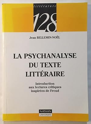 La psychanalyse du texte littéraire : Introduction aux lectures critiques inspirées de Freud