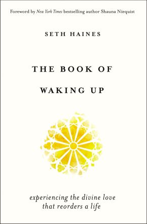 Seller image for The Book of Waking Up: Experiencing the Divine Love That Reorders a Life for sale by ChristianBookbag / Beans Books, Inc.