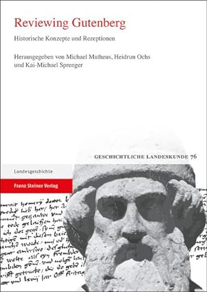 Bild des Verkufers fr Reviewing Gutenberg : Historische Konzepte und Rezeptionen zum Verkauf von AHA-BUCH GmbH