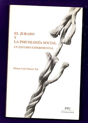 Imagen del vendedor de EL JURADO Y LA PSICOLOGIA SOCIAL : UN ESTUDIO EXPERIMENTAL. a la venta por Librera DANTE