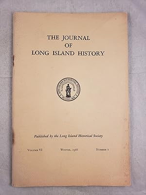 Bild des Verkufers fr The Journal Of Long Island History Volume VI Number 1 Winter, 1966 zum Verkauf von WellRead Books A.B.A.A.