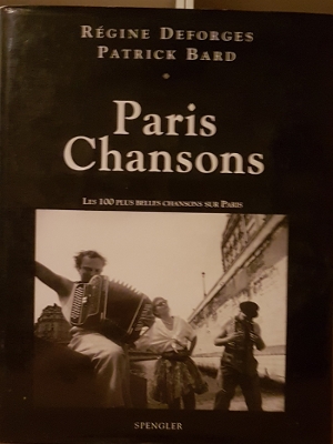 Paris Chansons : Les 100 Plus Belles Chansons Sur Paris