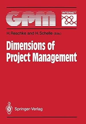 Bild des Verkufers fr Dimensions of Project Management: Fundamentals, Techniques, Organization, Applications zum Verkauf von WeBuyBooks