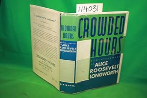 Seller image for Crowded Hours Reminiscences of Alice Roosevelt Longworth for sale by Princeton Antiques Bookshop