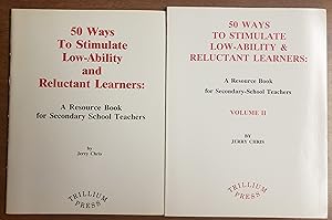 Immagine del venditore per 50 Ways to Stimulate Low Ability and Reluctant Learners: Volumes 1 and 2 venduto da Lon Pen