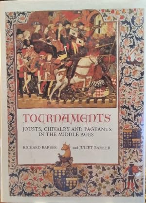 Seller image for Tournaments: Jousts, Chivalry and Pageants in the Middle Ages for sale by Structure, Verses, Agency  Books
