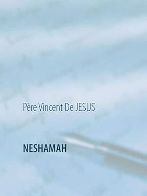 Image du vendeur pour NESHAMAH: Le Souffle de l'me mis en vente par WeBuyBooks