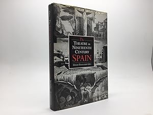 Seller image for THE THEATRE IN NINETEENTH-CENTURY SPAIN for sale by Any Amount of Books