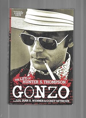 Seller image for GONZO: The Life Of Hunter S. Thompson. An Oral Biography. Introduction By Johnny Depp for sale by Chris Fessler, Bookseller