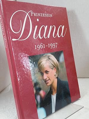 Prinzessin Diana 1961 - 1997 Konzept Manfred Leier, Texte Udo Pini, Jochen Siemens