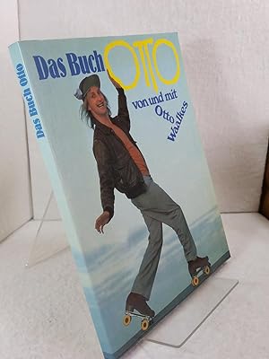 Das Buch Otto von und mit Otto Walkes Herausgegeben von Bernd Eilert, Robert Gernhardt, Peter Kno...