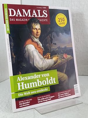 Damals - Heft 8/2019 - Das Magazin für Geschichte Alexander von Humboldt - Die Welt neu entdeckt ...