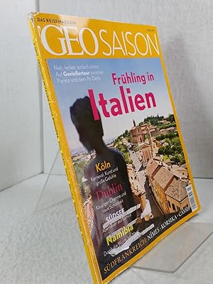 GeoSaison - Heft März 2017 - Das Reisemagazin Geo Saison. Frühling in Italien - Nah, lecker, einf...