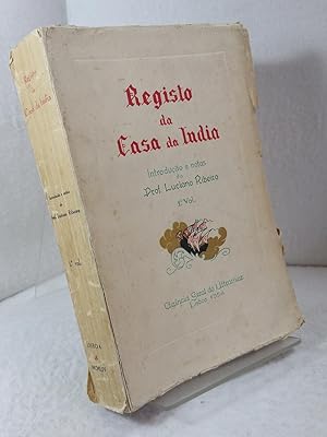 Registo da Casa da India - Republica Portuguesa - Ministerio do Ultramar Introducao e notas do Lu...